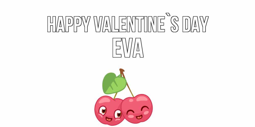 Greetings card с именем, Eva Happy Valentine`s Day 14 февраля день всех влюбленных Greetings with text for free download 